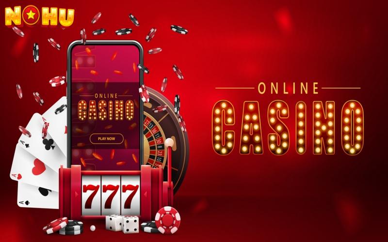 Những ưu điểm khi tham gia Casino Online real money Nohu 