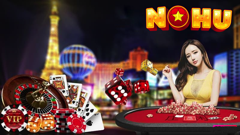 Khám phá các tựa game casino online Nohu